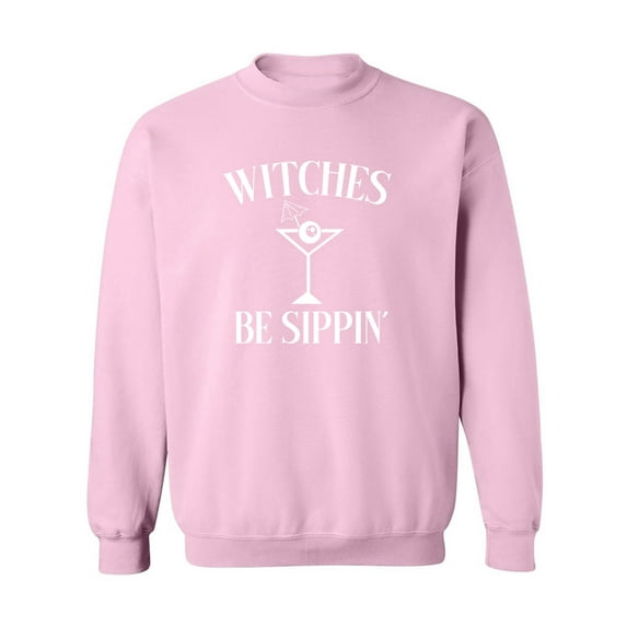 Witches Be Sippin' Crewneck Sweatshirt