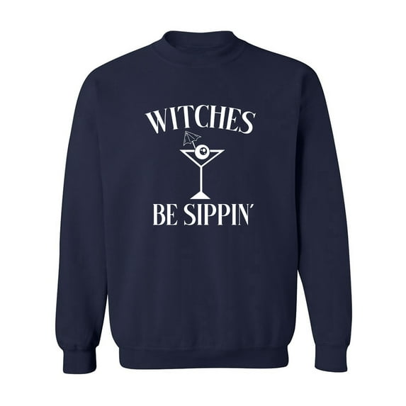 Witches Be Sippin' Crewneck Sweatshirt