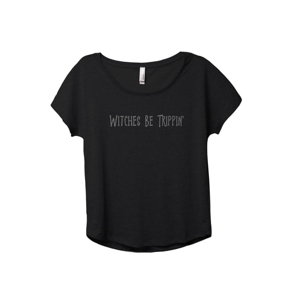 Witches Be Trippin' Women's Fashion Slouchy Dolman T-Shirt Tee Heather Black Small