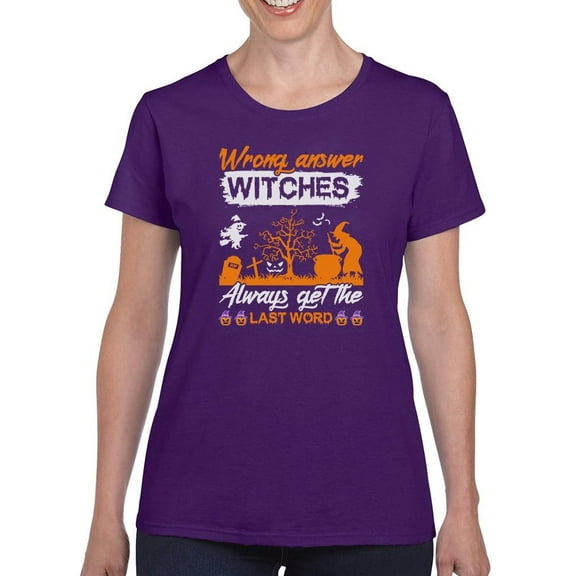 Witches Get The Last Word T-Shirt Women -Image by Shutterstock, Female Large