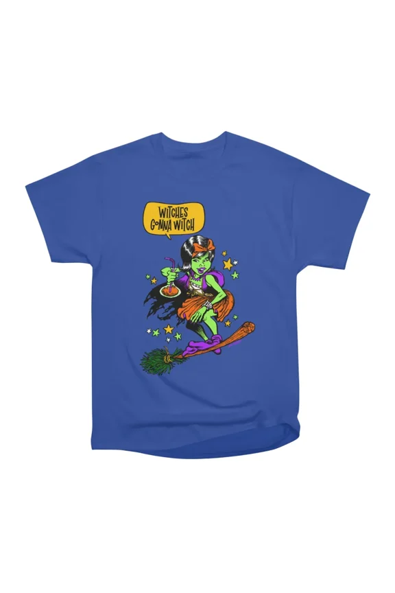 Witches Gonna Witch T-Shirt Tee Gift For Him Merch For Her Apparel For Friend