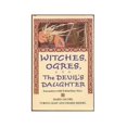 thumbnail image 1 of Pre-Owned Witches, Ogres, and the Devil's Daughter: Encounters with Evil in Fairy Tales (Paperback) 0877736138 9780877736134, 1 of 1