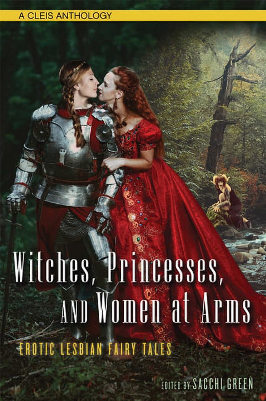 Witches, Princesses, and Women at Arms : Erotic Lesbian Fairy Tales  (Paperback) - Walmart.com