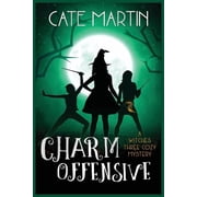 Witches Three Cozy Mysteries Charm Offensive A Witches Three Cozy Mystery, Book 6, Paperback