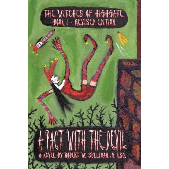 Witches of Highgate A Pact with the Devil, Revised Edition, Book 1, (Paperback)