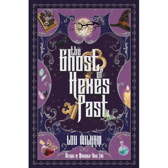 Witches of Moondale The Ghost of Hexes Past, Book 2, (Hardcover)