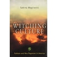 thumbnail image 1 of Pre-Owned Witching Culture: Folklore and Neo-Paganism in America (Paperback) 0812218795 9780812218794, 1 of 1