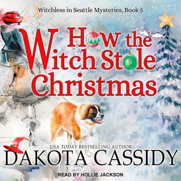 Witchless in Seattle: How the Witch Stole Christmas (Audiobook)