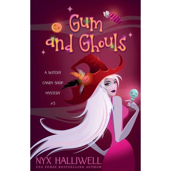 Witchy Candy Shop Mystery Gum and Ghouls, Book 3, (Paperback)