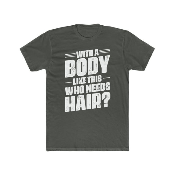 With A Body Like This Who Needs Hair Shirt