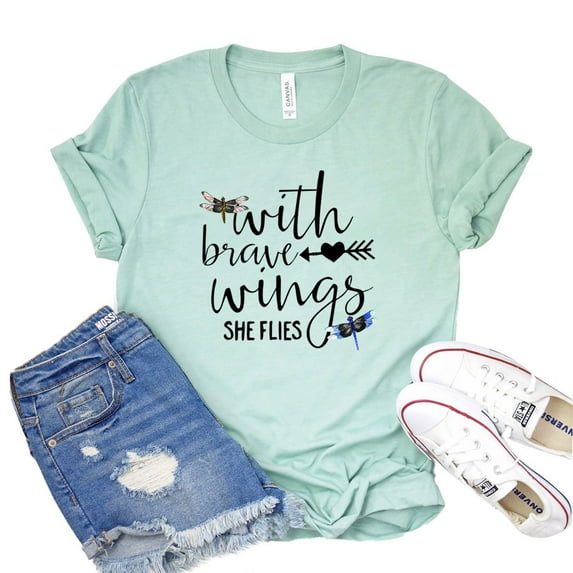 With Brave Wings T-shirt Inspirational Shirt Motivational Tshirt Women's Graduation Gift Encouragement Shirts