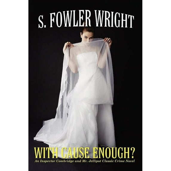 With Cause Enough?: An Inspector Combridge and Mr. Jellipot Classic Crime Novel, (Paperback)