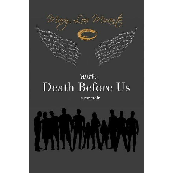 With Death Before Us : A Memoir