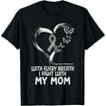 thumbnail image 1 of With Every Breath I Fight With My Mom Lung Cancer Awareness Cotton T-Shirt, 1 of 5