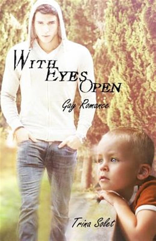 With Eyes Open : Gay Romance