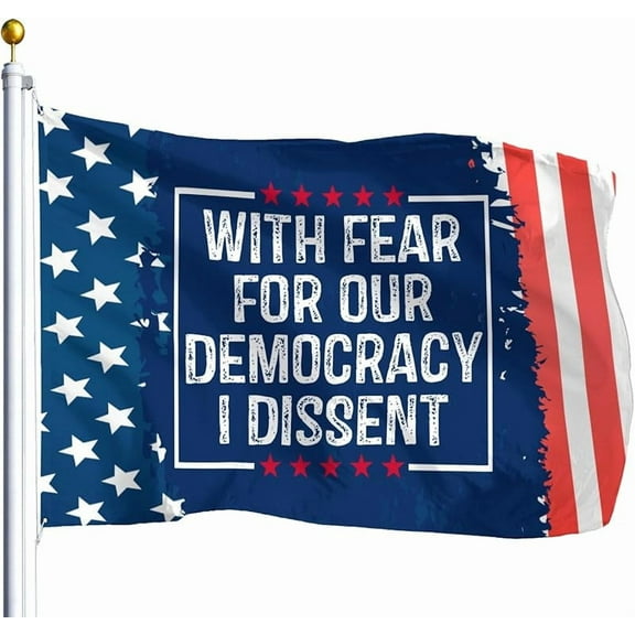 With Fear For Our Democracy I Dissent Funny Flags Flags 3x5 Outdoor Vintage Flags 3x5 Outdoor Indoor Outdoor Decoration