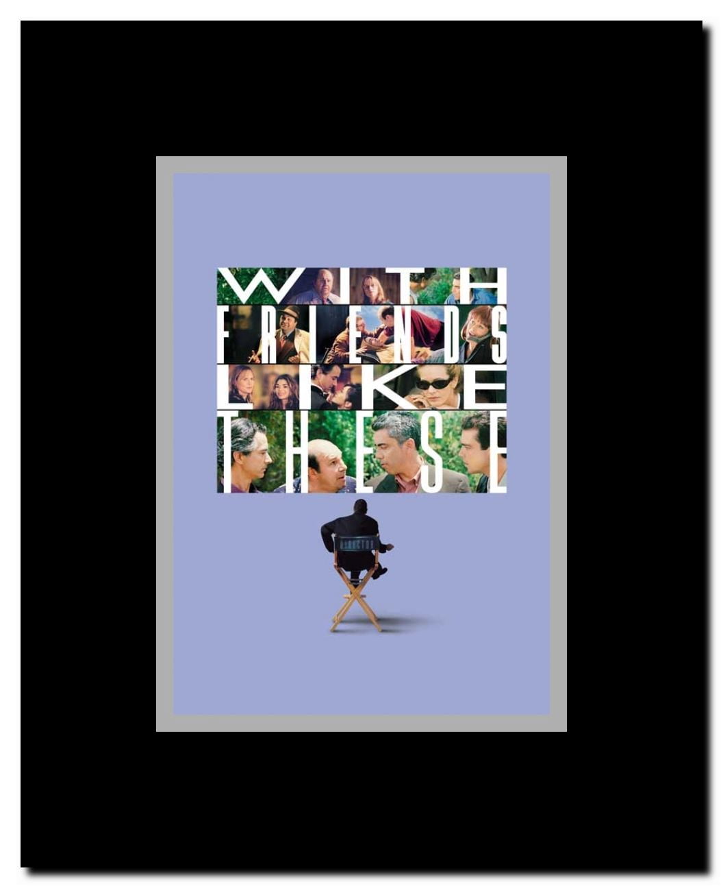 With Friends Like These... Framed Movie Poster