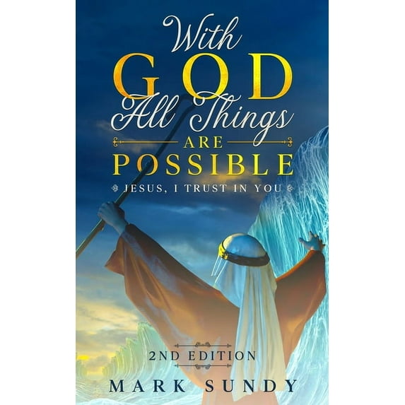 With God All Things Are Possible 2nd Edition: Jesus, I Trust In You (Paperback)