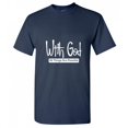 thumbnail image 1 of With God All Things Are Possible Adult Humor Novelty Tshirt Xmas Holiday Anniversary Gift Hilarious Funny Graphic Tees, 1 of 5