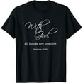 thumbnail image 1 of With God All Things Are Possible - Bible Verse T-Shirt, 1 of 3