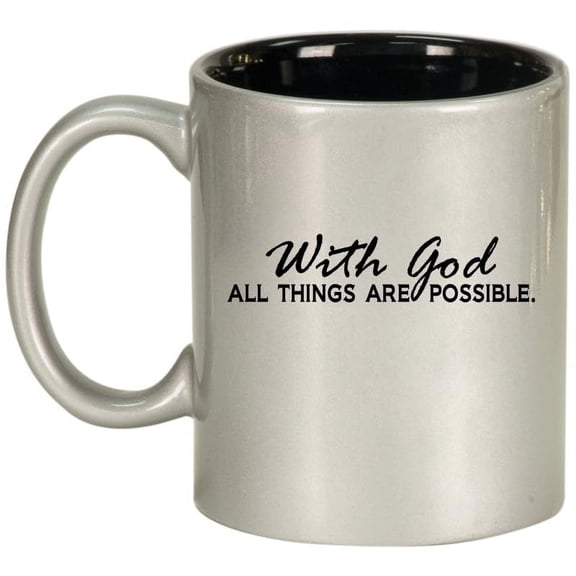 With God All Things Are Possible Ceramic Coffee Mug Tea Cup Gift (11oz Silver)
