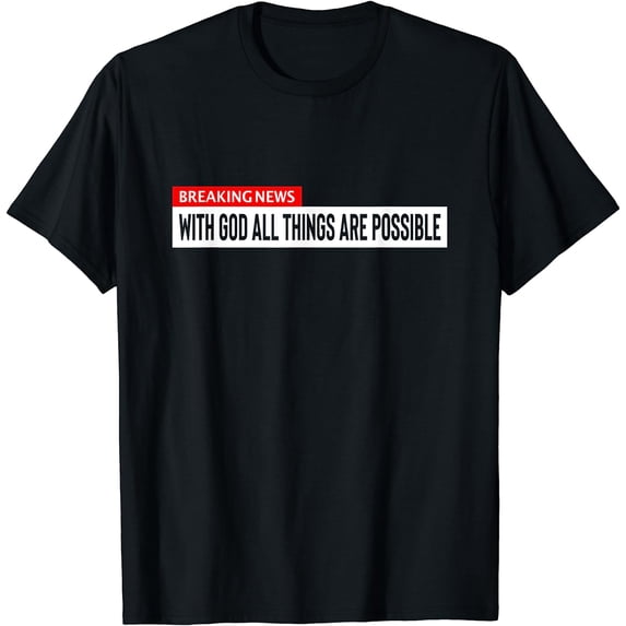 With God All Things Are Possible Christianity Jesus Verse T-Shirt Black 4X-Large