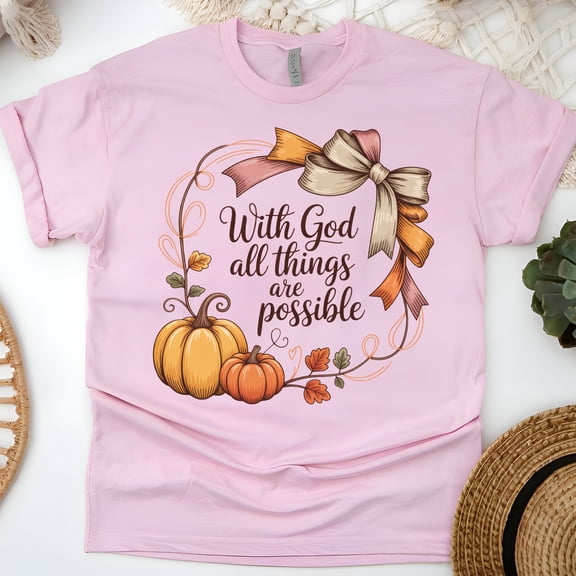 With God All Things Are Possible Pumpkin T-Shirt | Christian Fall Inspirational Tee, Light Pink, Size S