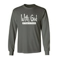 thumbnail image 1 of With God All Things Are Possible Sarcastic Novelty Gift Idea Adult Humor Funny Men's Long Sleeve Shirts, 1 of 3