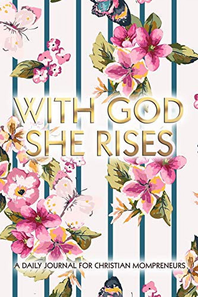 Pre-Owned With God She Rises: A Daily Journal for Christian Mompreneurs Paperback