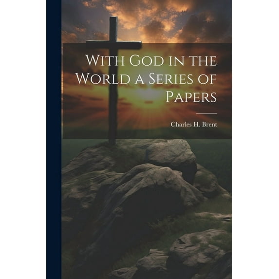 With God in the World a Series of Papers (Paperback)
