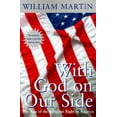 thumbnail image 1 of Pre-Owned With God on Our Side: The Rise of the Religious Right in America (Pbs Series) (Paperback) 0553067494 9780553067491, 1 of 1