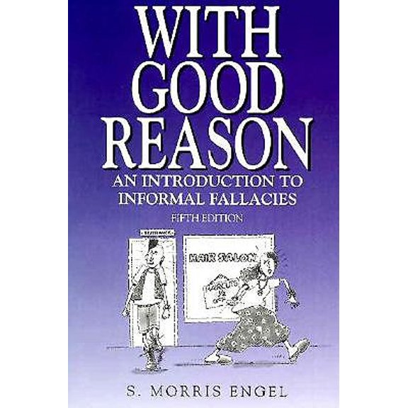 Pre-Owned With Good Reason : An Introduction to Informal Fallacies