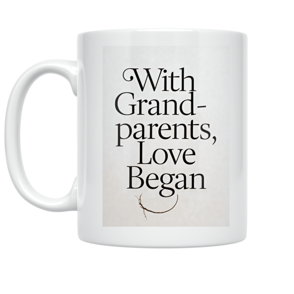 With Grandparents, Love Began - Family Heritage - 11 oz Ceramic Coffee Mug