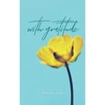 thumbnail image 1 of Pre-Owned With Gratitude (Paperback) 1449497276 9781449497279, 1 of 1