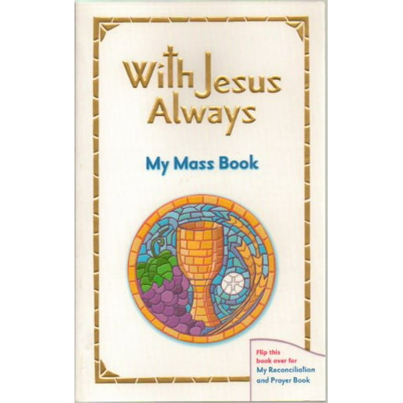 Pre-Owned With Jesus Always My Mass Reconciliation and Prayer Book (Revised Softcover) [IL, 9780821557297, 0821557297, Paperback,