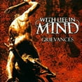 thumbnail image 1 of With Life in Mind - Grievances - Heavy Metal - CD, 1 of 1