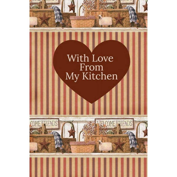 With Love From My Kitchen: Write In Recipe Book, (Paperback)
