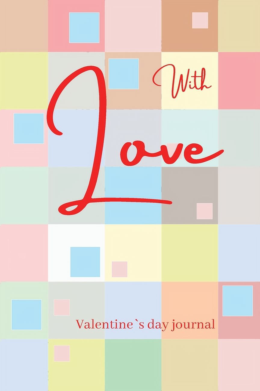 With Love Notebook Journal : Valentines Day Notebook Journal, Great Gift for Girls, Teens, and Women Lined Notebook Journal Happy valentines day Blank Journal (Pink Journal) (Paperback) - image 1 of 1