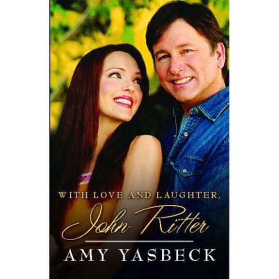 Pre-Owned With Love and Laughter, John Ritter (Paperback) 1416598545 9781416598541