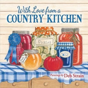 With Love from a Country Kitchen : Homegrown Memories and Recipes