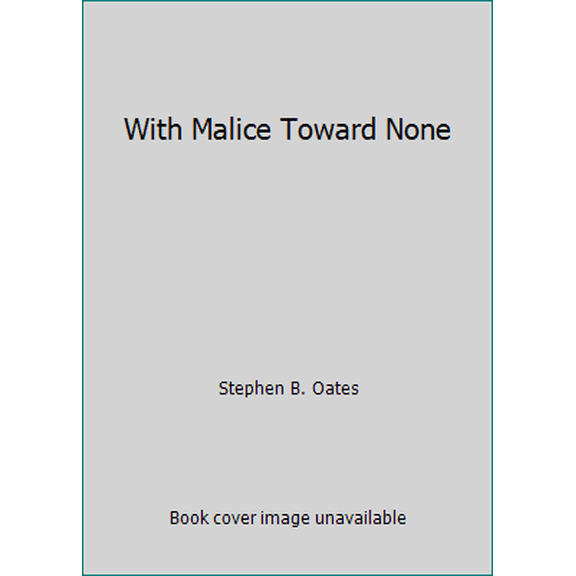 Pre-Owned With Malice Toward None (Mass Market Paperback) 0451616278 9780451616272