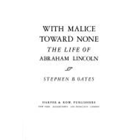 Pre-Owned With Malice Toward None: The Life of Abraham Lincoln (Hardcover) 0060132833 9780060132835