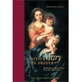 thumbnail image 1 of Pre-Owned With Mary in Prayer: Meditations and Guidance from the Life of Mary (Paperback) 0829416498 9780829416497, 1 of 1