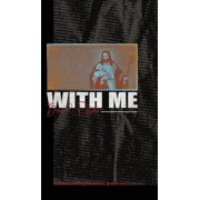 With Me A Captivating Journey into Intimacy, Hardcover