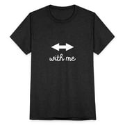 With Me Unisex Tri-Blend T-Shirt