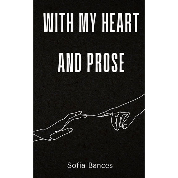With My Heart and Prose, (Paperback)