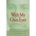 thumbnail image 1 of With My Own Eyes: A Lakota Woman Tells Her People's History, (Paperback), 1 of 1