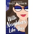 thumbnail image 1 of Pre-Owned With Neighbors Like This (Paperback) 172822893X 9781728228938, 1 of 1