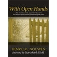 thumbnail image 1 of Pre-Owned With Open Hands (Paperback) 1594710643 9781594710643, 1 of 1