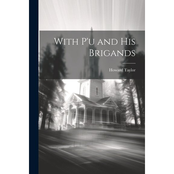 With P'u and his Brigands (Paperback)